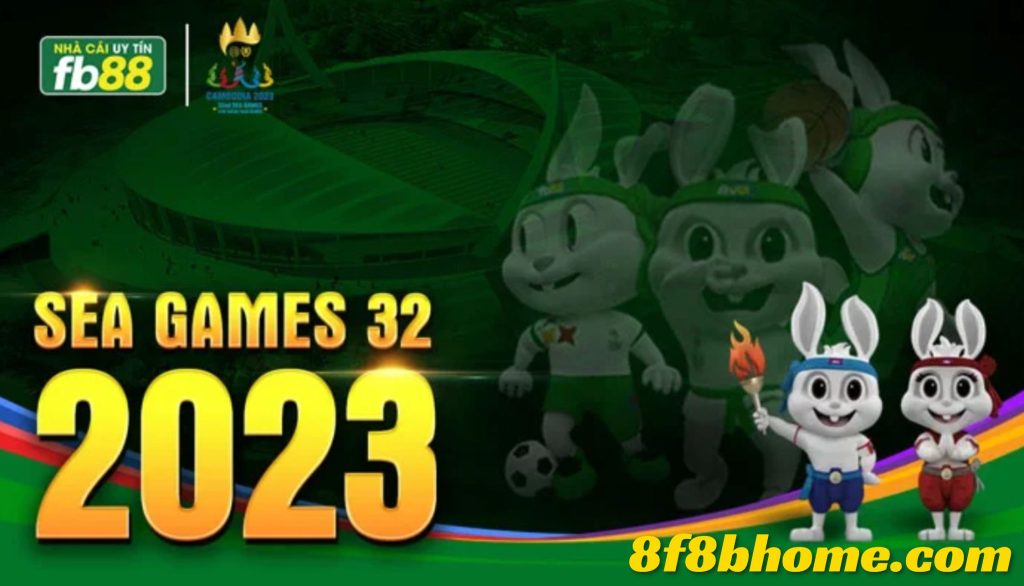 Hướng dẫn cá cược Sea Games 32 tại FB88
