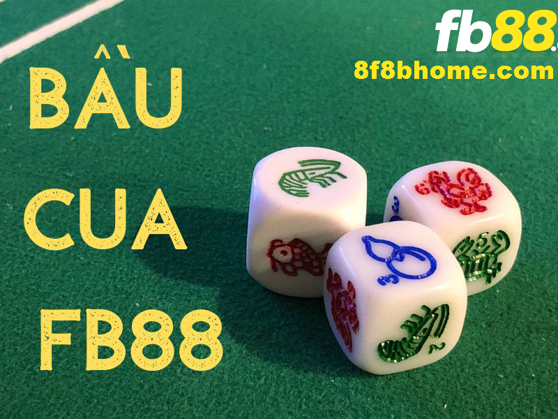 Bầu cua FB88
