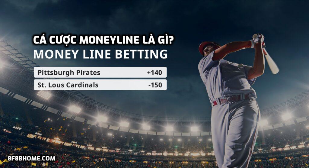 Cá cược Moneyline là gì? Có nên cá cược kèo Moneyline?