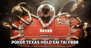 Hướng dẫn cách chơi Poker Texas Hold’em tại FB88