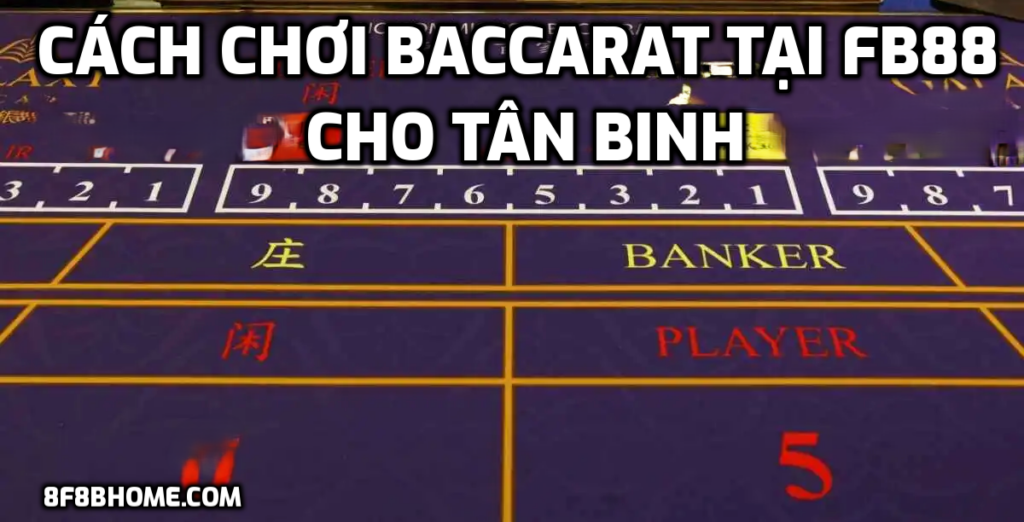 Chơi Baccarat tại Fb88