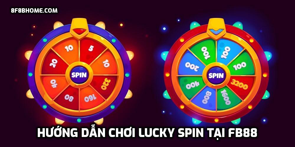 Chơi Lucky Spin tại FB88