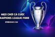 Mẹo Cá Cược Champions League Fb88