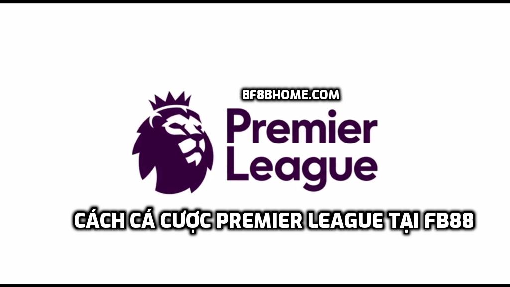 Premier League tại FB88