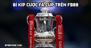 Bí kíp cược FA cúp trên FB88