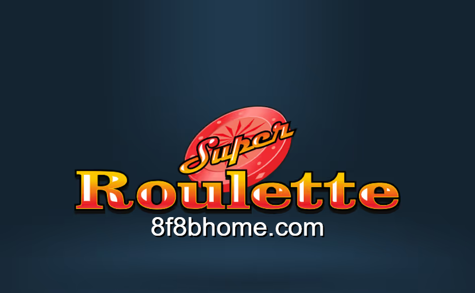 Khám phá trò chơi Super Roulette