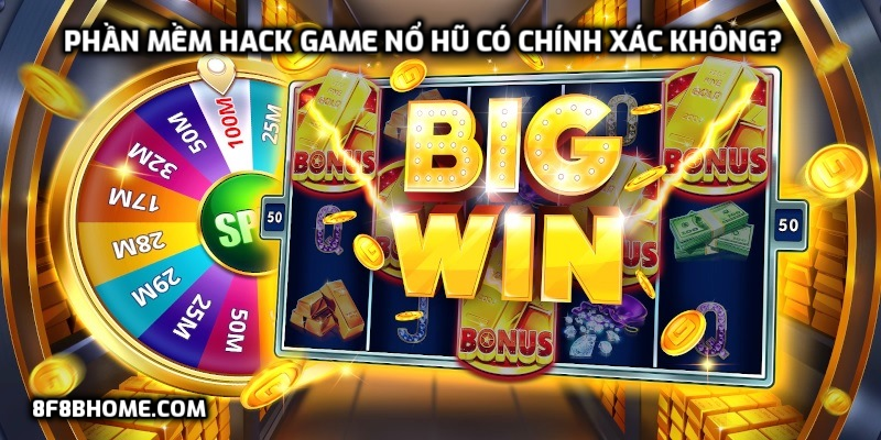 Phần Mềm Hack Game Nổ Hũ Có Chính Xác Không?