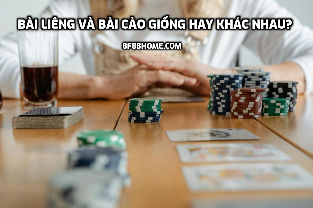 Bài Liêng và bài Cào giống hay khác nhau?