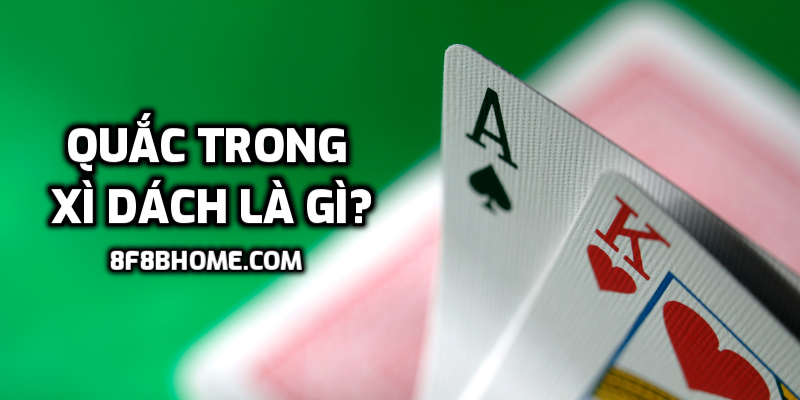 Quắc trong Xì Dách
