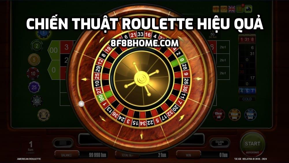Chiến thuật Roulette hiệu quả