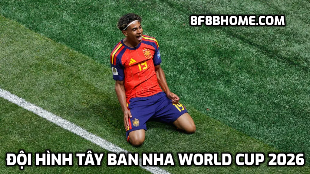 Đội hình Tây Ban Nha World Cup 2026