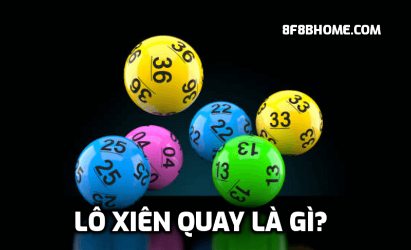 Lô xiên quay là gì?